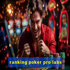 ranking poker pro labs